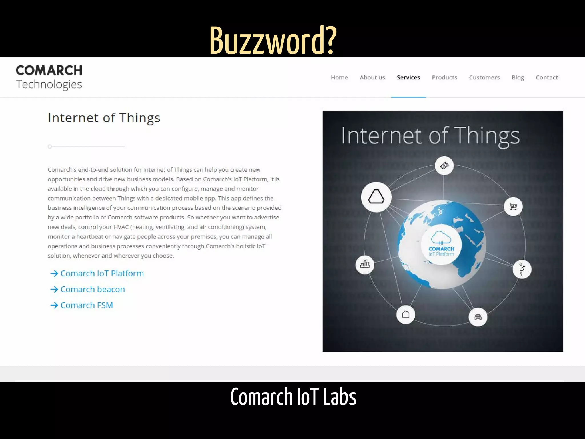Comarch IoT Labs
Buzzword?
 