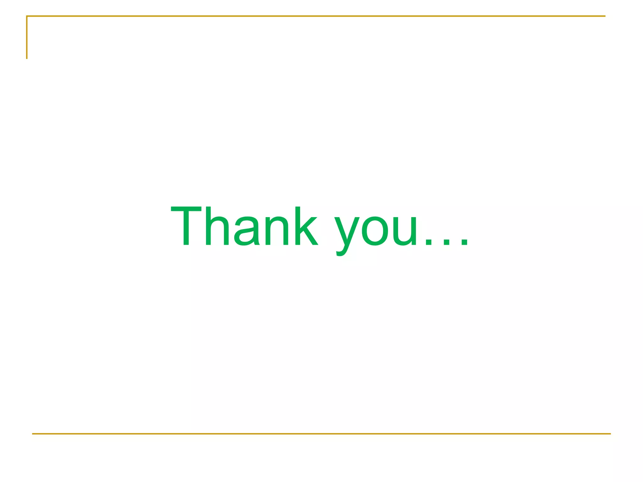 Thank you…
 