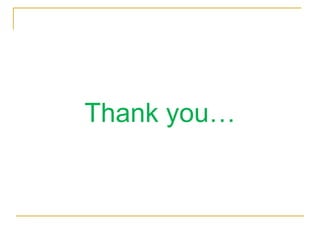Thank you…
 