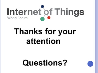 Thanks for your
attention
Questions?
 