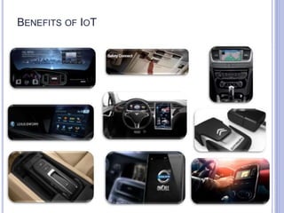 BENEFITS OF IOT
 