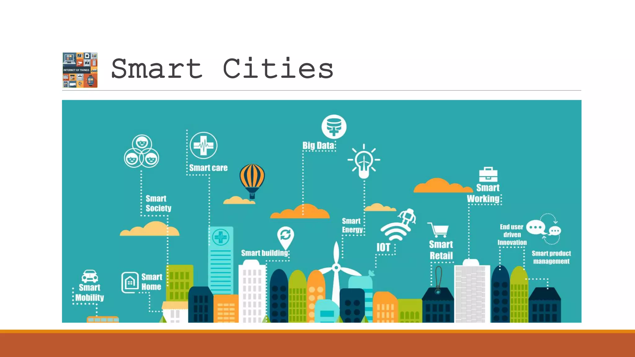 Smart Cities
 