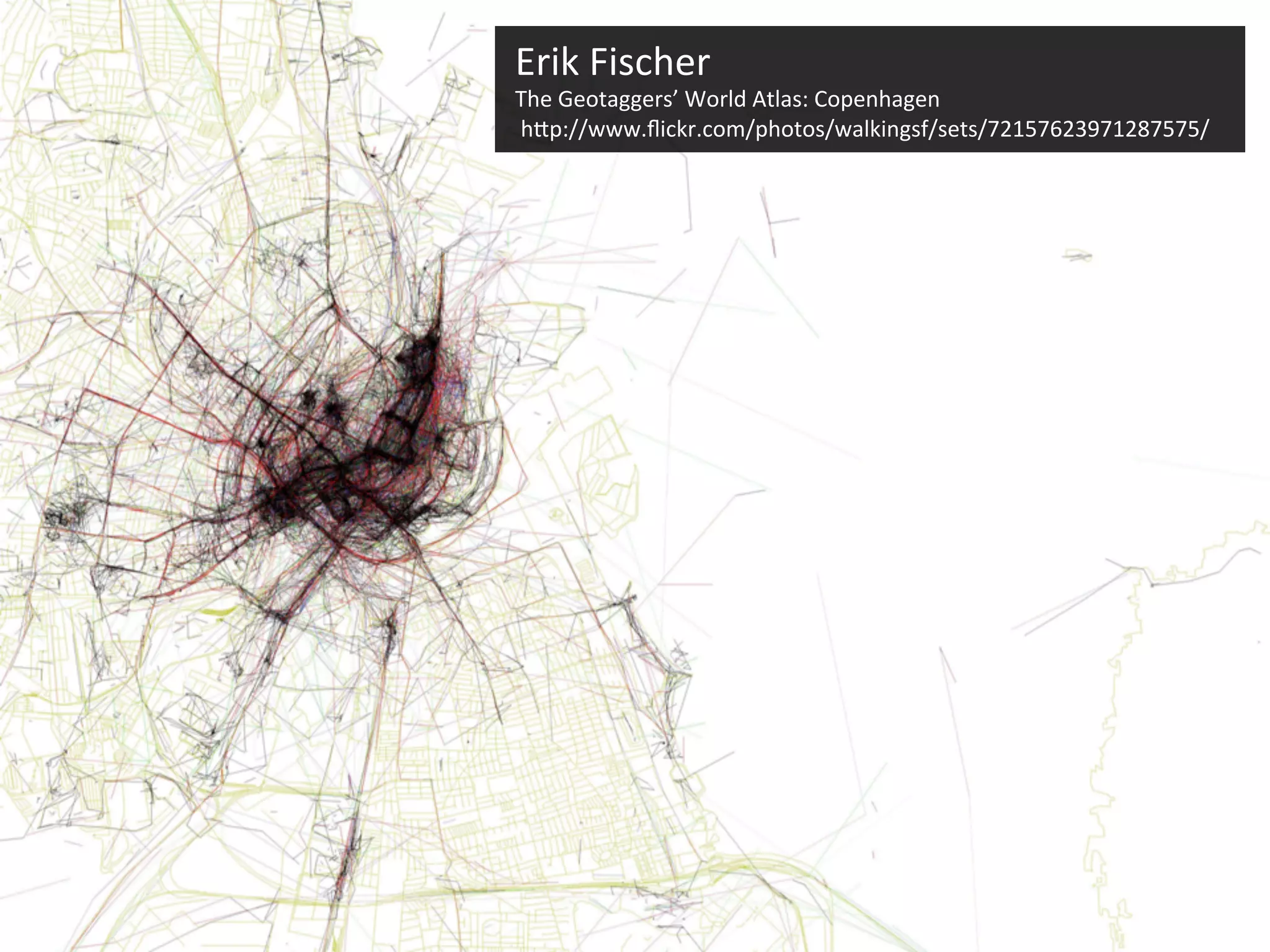 Erik Fischer
     The Geotaggers’ World Atlas: Copenhagen
     http://www.flickr.com/photos/walkingsf/sets/72157623971287575/




12
 