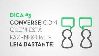 [IoT] Internet das Coisas - O despertar dos objetos