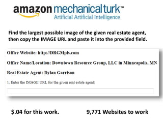 Find the largest possible image of the given real estate agent,
then copy the IMAGE URL and paste it into the provided field.
$.04 for this work. 9,771 Websites to work
 