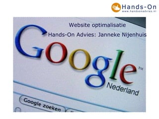 Website optimalisatie Hands-On Advies: Janneke Nijenhuis 