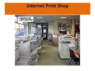 Internet Print Shop
 