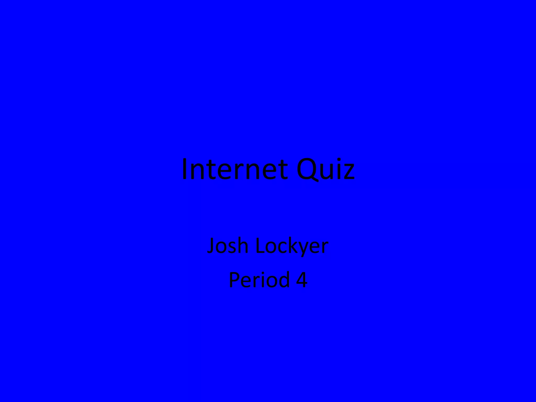 Internet Quiz