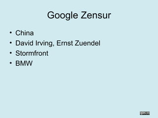 Google Zensur China David Irving, Ernst Zuendel Stormfront BMW 