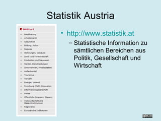 Statistik Austria http://www.statistik.at Statistische Information zu sämtlichen Bereichen aus Politik, Gesellschaft und Wirtschaft 