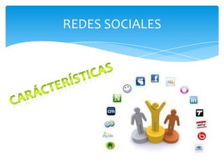 REDES SOCIALES
 