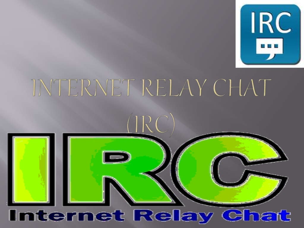 relay chat (irc)