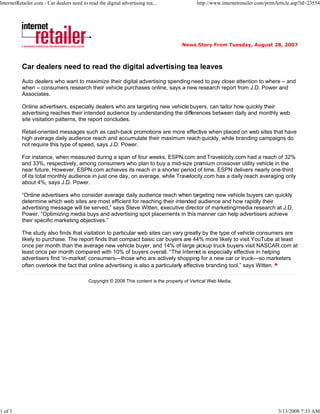 InternetRetailer.com - Car dealers need to read the digital advertising tea...                 http://www.internetretailer.com/printArticle.asp?id=23554




                                                                                        News Story From Tuesday, August 28, 2007



          Car dealers need to read the digital advertising tea leaves
          Auto dealers who want to maximize their digital advertising spending need to pay close attention to where – and
          when – consumers research their vehicle purchases online, says a new research report from J.D. Power and
          Associates.

          Online advertisers, especially dealers who are targeting new vehicle buyers, can tailor how quickly their
          advertising reaches their intended audience by understanding the differences between daily and monthly web
          site visitation patterns, the report concludes.

          Retail-oriented messages such as cash-back promotions are more effective when placed on web sites that have
          high average daily audience reach and accumulate their maximum reach quickly, while branding campaigns do
          not require this type of speed, says J.D. Power.

          For instance, when measured during a span of four weeks, ESPN.com and Travelocity.com had a reach of 32%
          and 33%, respectively, among consumers who plan to buy a mid-size premium crossover utility vehicle in the
          near future. However, ESPN.com achieves its reach in a shorter period of time. ESPN delivers nearly one-third
          of its total monthly audience in just one day, on average, while Travelocity.com has a daily reach averaging only
          about 4%, says J.D. Power.

          “Online advertisers who consider average daily audience reach when targeting new vehicle buyers can quickly
          determine which web sites are most efficient for reaching their intended audience and how rapidly their
          advertising message will be served,” says Steve Witten, executive director of marketing/media research at J.D.
          Power. “Optimizing media buys and advertising spot placements in this manner can help advertisers achieve
          their specific marketing objectives.”

          The study also finds that visitation to particular web sites can vary greatly by the type of vehicle consumers are
          likely to purchase. The report finds that compact basic car buyers are 44% more likely to visit YouTube at least
          once per month than the average new vehicle buyer, and 14% of large pickup truck buyers visit NASCAR.com at
          least once per month compared with 10% of buyers overall. “The Internet is especially effective in helping
          advertisers find ‘in-market’ consumers—those who are actively shopping for a new car or truck—so marketers
          often overlook the fact that online advertising is also a particularly effective branding tool,” says Witten.

                                            Copyright © 2008 This content is the property of Vertical Web Media.




1 of 1                                                                                                                              3/13/2008 7:33 AM
 