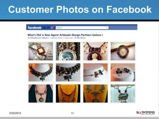 Customer Photos on Facebook




3/22/2012   11
 