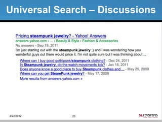 Universal Search – Discussions




3/22/2012    23
 