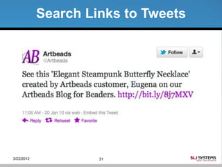 Search Links to Tweets




3/22/2012            31
 