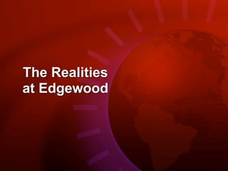 The Realities
at Edgewood
 