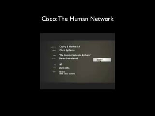 Cisco: The Human Network
 