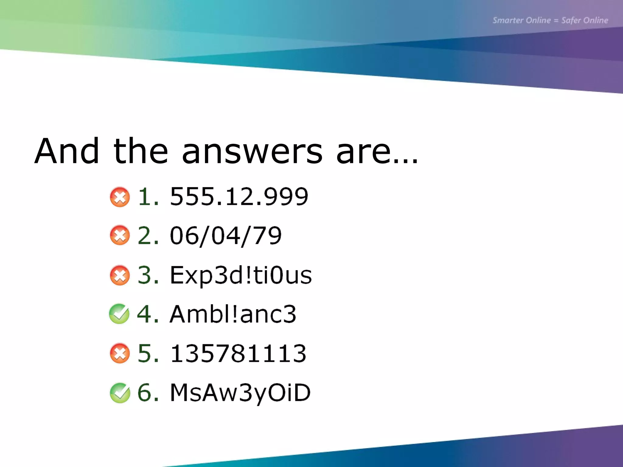 And the answers are…
 