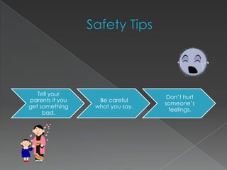 Safety Tips