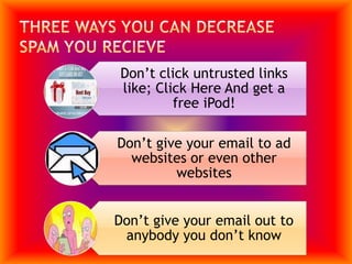 Three Ways you can Decrease Spam you Recieve