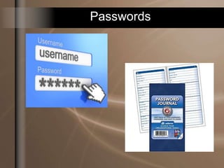 Passwords
 