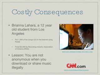 Costly Consequences <ul><li>Brianna Lahara, a 12 year old student from Los Angeles </li></ul><ul><ul><li>Put 1,000 of her ...
