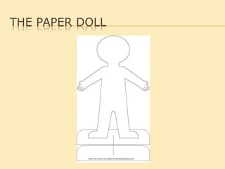 THE PAPER DOLL
 
