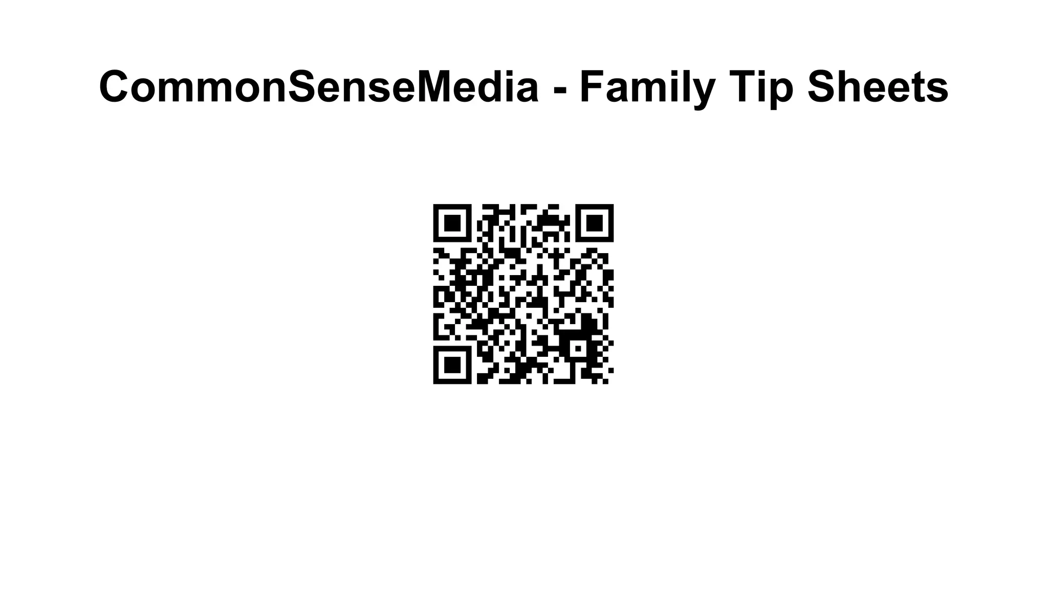CommonSenseMedia - Family Tip Sheets