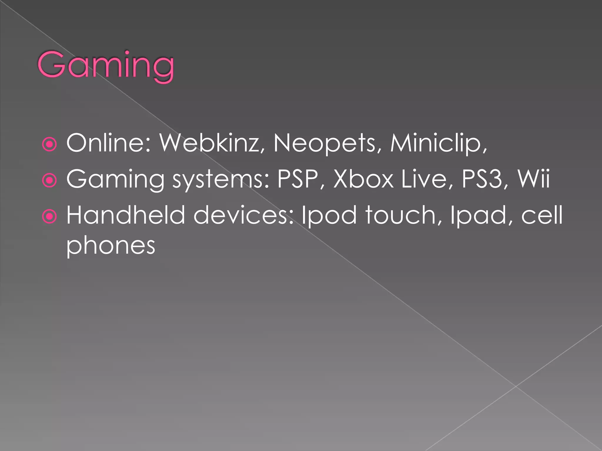 Statistics: National Center of Missing & Exploited ChildrenYouth internet safety survey, ages 10-17