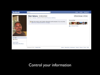 Control your information
 