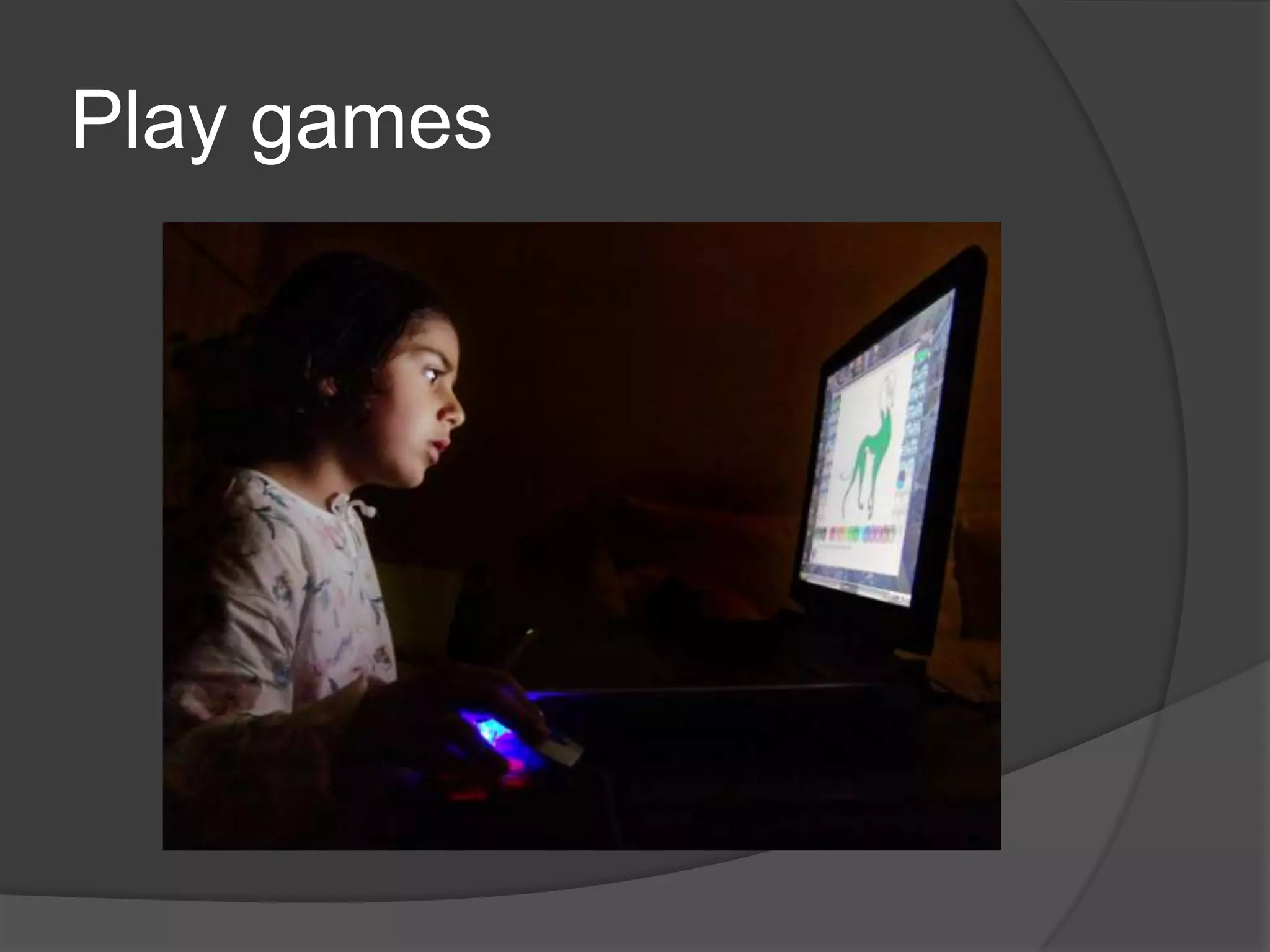 Play games