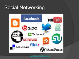Social Networkingwww.lawrencefine.com
