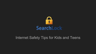 Internet Safety Tips for Kids and Teens
 