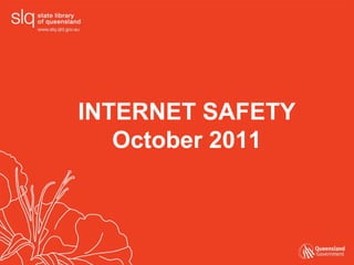 INTERNET SAFETY October 2011 