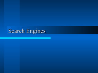 Search Engines 