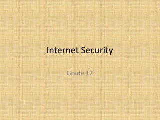 Internet Security Grade 12 