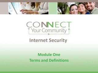 Internet Security Module One Terms and Definitions 