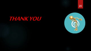 THANKYOU
20
 