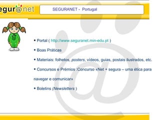 SEGURANET -  Portugal ,[object Object],[object Object],[object Object],[object Object],[object Object]