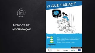 Pedidos de
informação
 