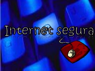 Internet segura 