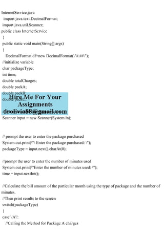 InternetService.java import java.text.DecimalFormat; import jav.pdf