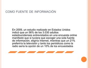 como fuente de información