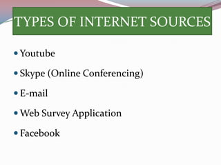 Internet Collection Data Collection: Internet sources | PPTX