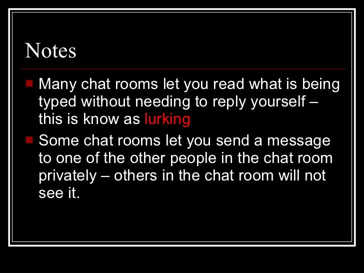 Lurking In Chat Rooms Lurking In Chat Rooms