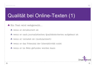 12




Mehr Wirtschaftlichkeit
Korrekturkosten wie z. B. Lektorat

Übersetzungskosten (Faktor Anzahl Sprachen)

Senkung der Kosten für SEO

Kürzere Lesezeit

Druckkosten




      Signifikante Senkung der Kosten
        g                g
 