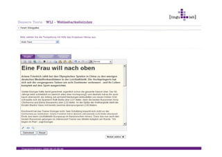 17




Unterstützung der Redakteure
 27 Messgrößen
        g

   Qualitativ: z.B. Passivkonstruktionen, Verständlichkeit, Satzlänge,
   Satzkonstruktion, Füllwörter (Stilkunde und Sprachregeln)

   Online-spezifisch z. B. Google-Keyword-Dichte, medienadäquate
   Aufbereitung, Fettungen (Usability und Technik)

 Text-Markierung, Ampelsystem        und
 Sterne-Bewertung            mit Signalwirkung für den Autoren
 Korrekturhilfe für eine Textverbesserung im Dialog
 