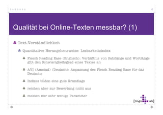 4




LinguLab stellt sich vor
 LinguLab ist die Vertriebs- und Serviceorganisation für den LRI
 (LinguLab-Readability-Index)
 Im Jahre 2008 gegründet, beschäftigt LinguLab derzeit 5
 Personen.
 Hinter LinguLab stehen 2 Unternehmen. „media access“ mit
 Erfahrung in der Entwicklung mehrsprachiger Software und der
 Automatisierung von Übersetzungprozessen. „aexea“ als
 Entwickler des LRI und als Beratungsgesellschaft für Online-
 Redaktionen.
 Insgesamt arbeiten 40 Menschen in den beiden Unternehmen und
 bringen ihre Erfahrung in LinguLab ein.
 
