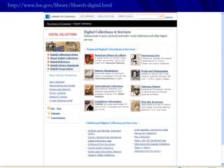 http://www.loc.gov/library/libarch-digital.html   